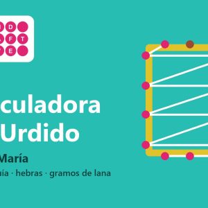 Calculadora de Urdido para Telar María